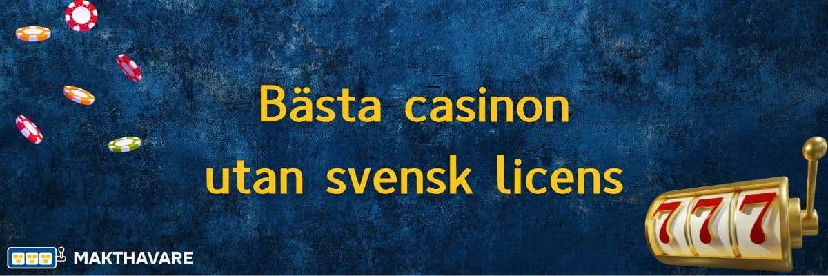 Casinon utan svensk licens En djupgående analys av marknaden Casinon utan svensk licens En djupgående analys av marknaden