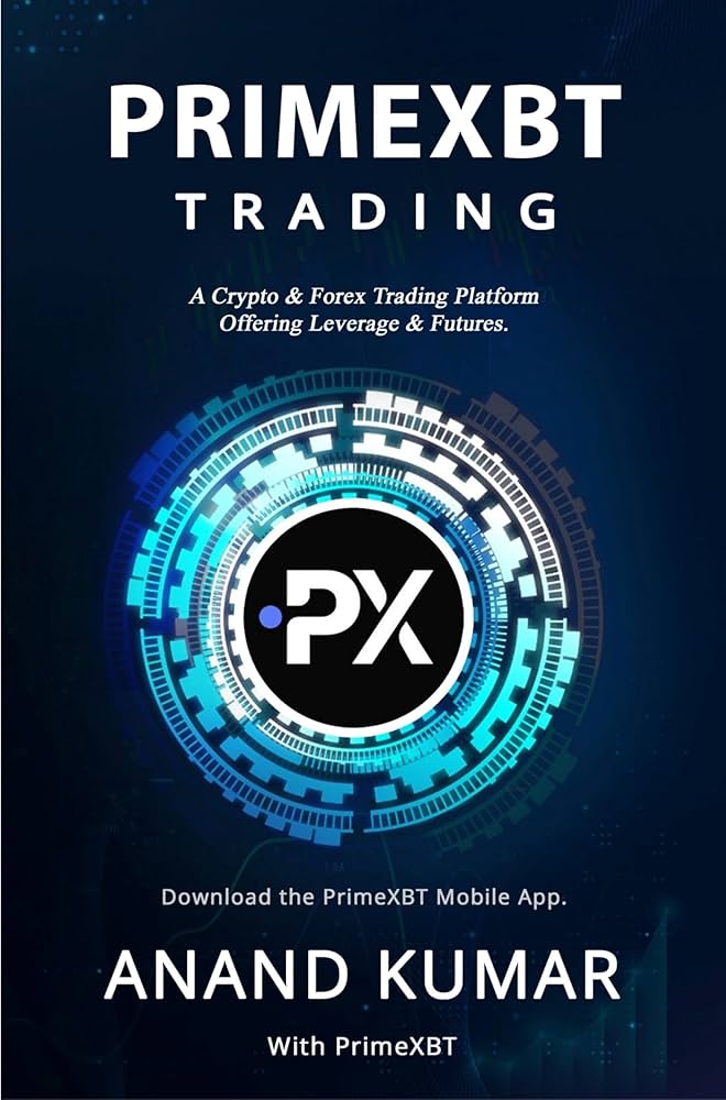 Understanding PrimeXBT Broker A Comprehensive Guide to Its Features and Services Understanding PrimeXBT Broker A Comprehensive Guide to Its Features and Services